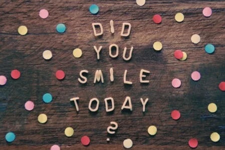 Smile Did you smile today?